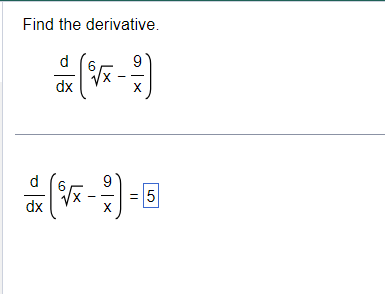 Find the derivative.
d
dx
dx
X
X
5
