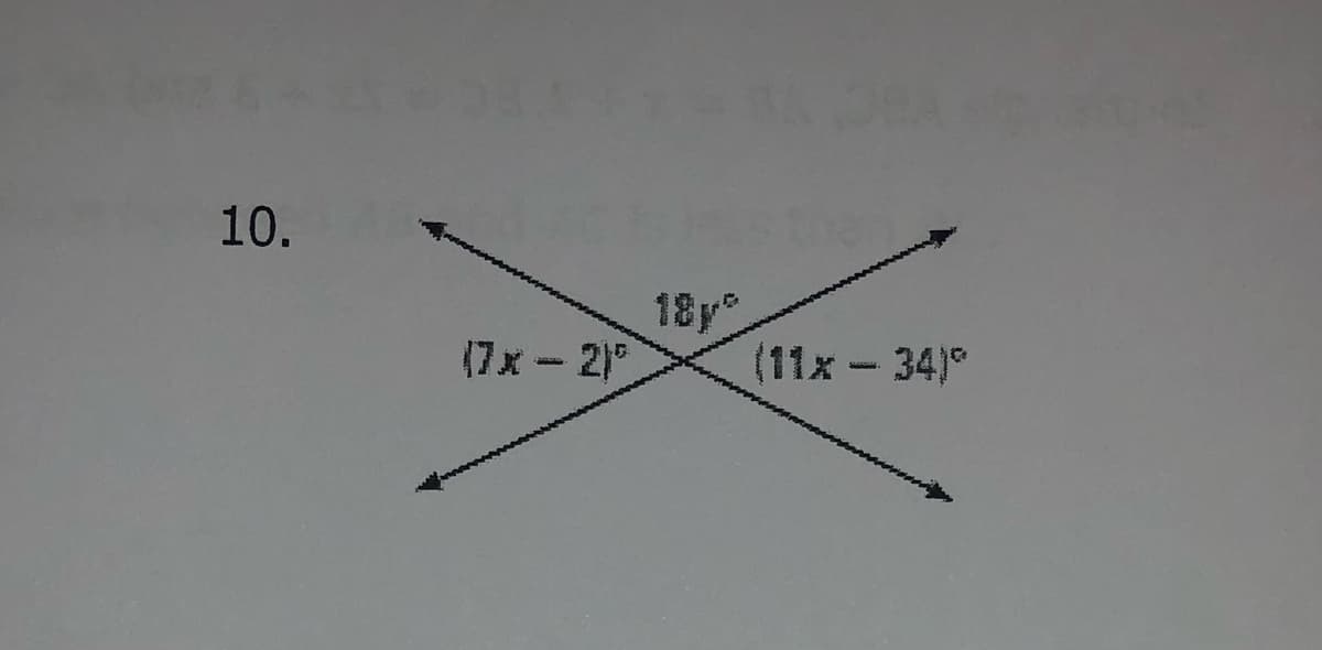 10.
(7x- 2)
18y
(11x - 34)°
