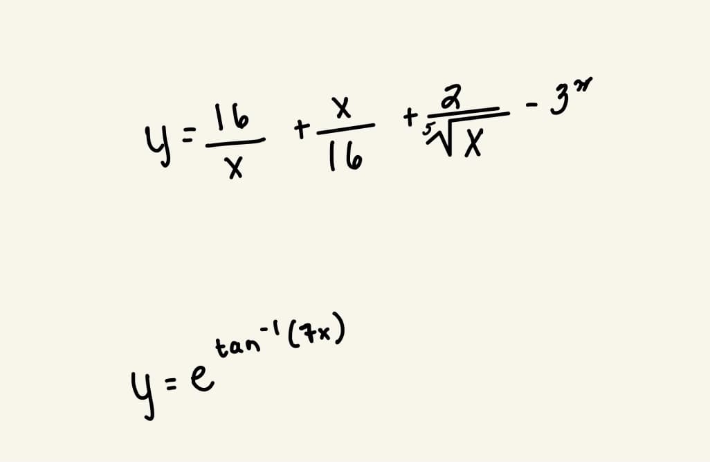 16
- 3*
16
tan''(7x)
y= e
