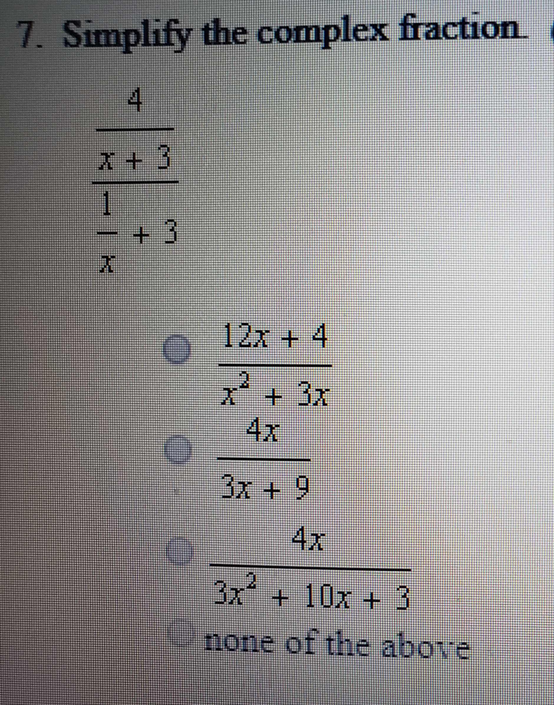 Simplify the complex fraction
4.
X + 3
