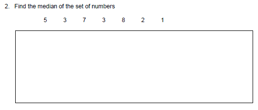 2. Find the median of the set of numbers
7 3
8 2
5
3
1
