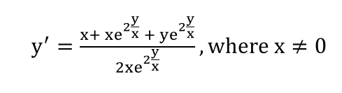 y' =
х+ хе"х + уе х
y
where x + 0
2xe
