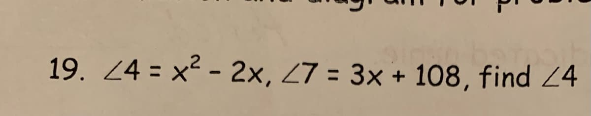 19. 24 = x² - 2x, 27 = 3x + 108, find 24
