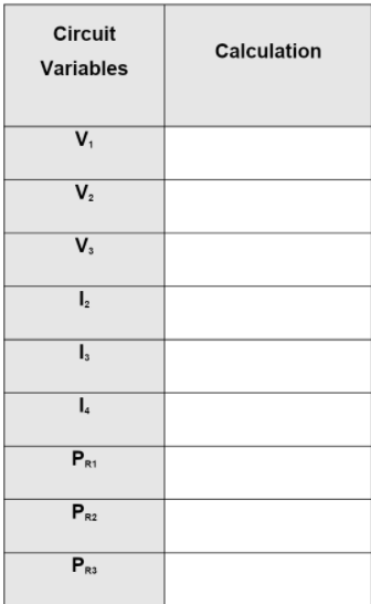 Circuit
Calculation
Variables
V,
V2
V,
I,
PRI
PR2
PR3
