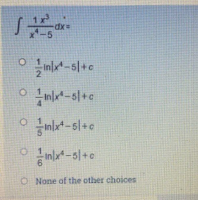 1 x²
x*-5
6.
O None of the other choices
