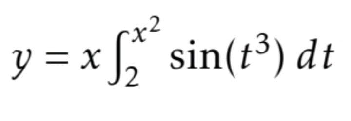 y = x f" sin(t³) dt
リ=
