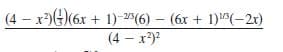 (4 – x)()(6x + 1)-"(6) – (6x + 1)"(-2r)
(4 - x*)2
