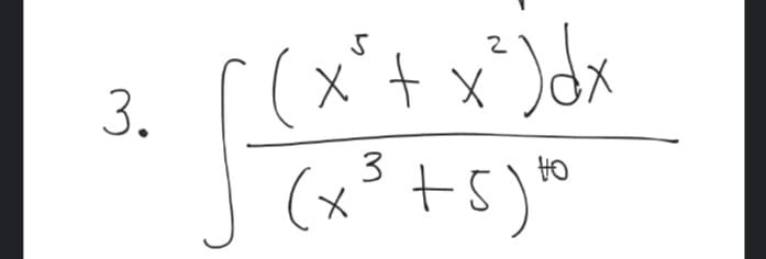 x'+ x°)dx
(x³ +5)m
3.
3
