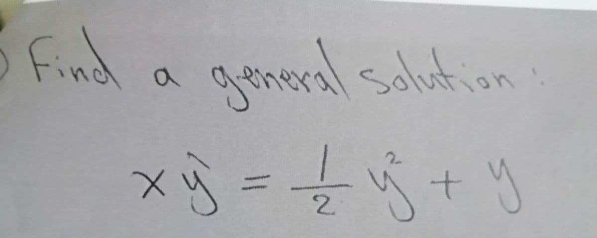 Find
goneral solution
2.
