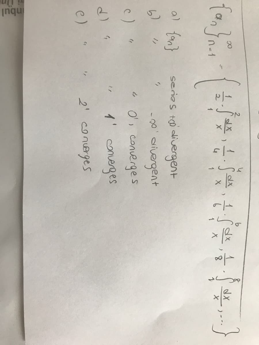 Ün
inqu
2.
1.
1
1
1
al fan}
series to divergent
- 00' aivergent
O, converges
イ'
converges
e)
2' converges
