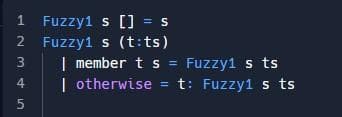 12345
1
2
Fuzzy1 s [] = s
Fuzzy1 s (t:ts)
| member t s = Fuzzy1 s ts
| otherwise = t: Fuzzy1 s ts