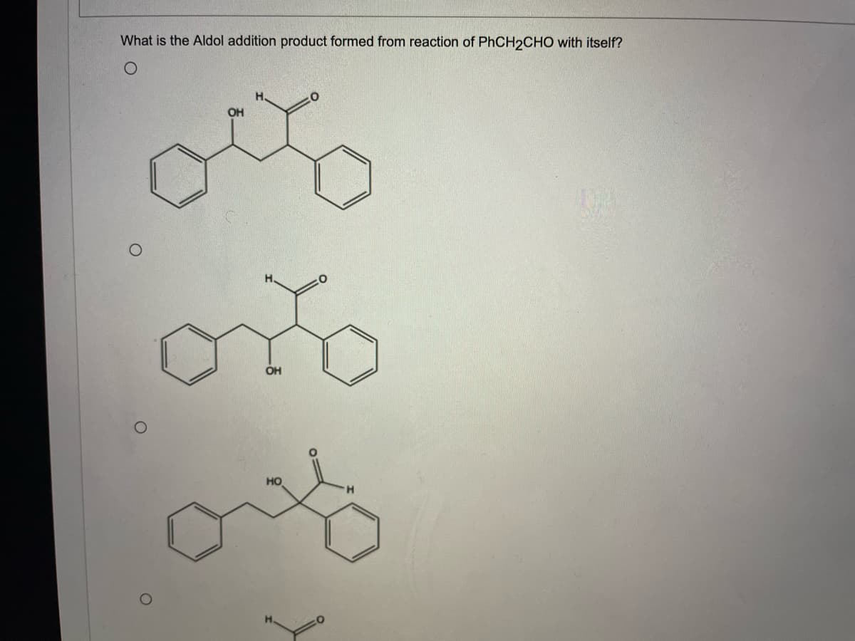 What is the Aldol addition product formed from reaction of PHCH2CHO with itself?
OH
OH
HO
