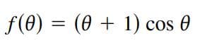 f(0) = (0 + 1) cos 0
