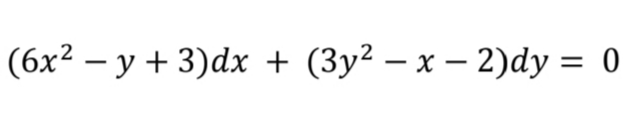 (6x² - y + 3)dx + (3y² - x - 2)dy = 0