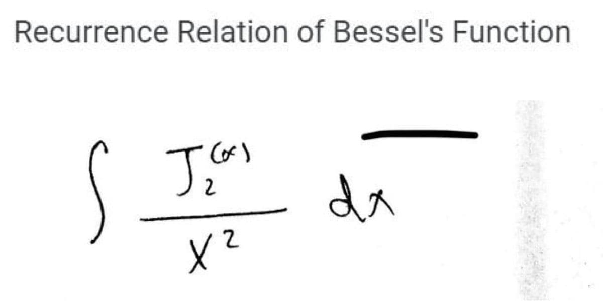 Recurrence Relation of Bessel's Function
de
