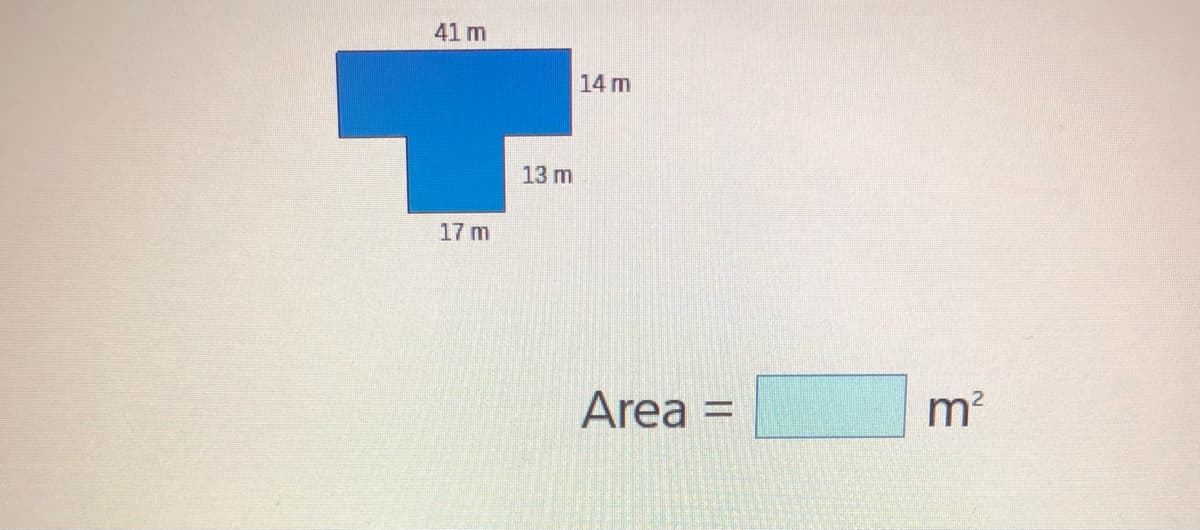 41 m
14 m
13 m
17 m
Area =
m²

