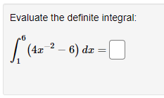 Evaluate the definite integral:
| (42 2 – 6) da
