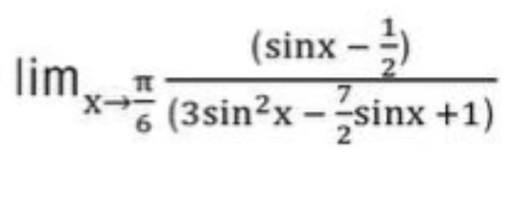 (sinx -)
lim,
(3sin²x -sinx +1)
TE
+X,
2

