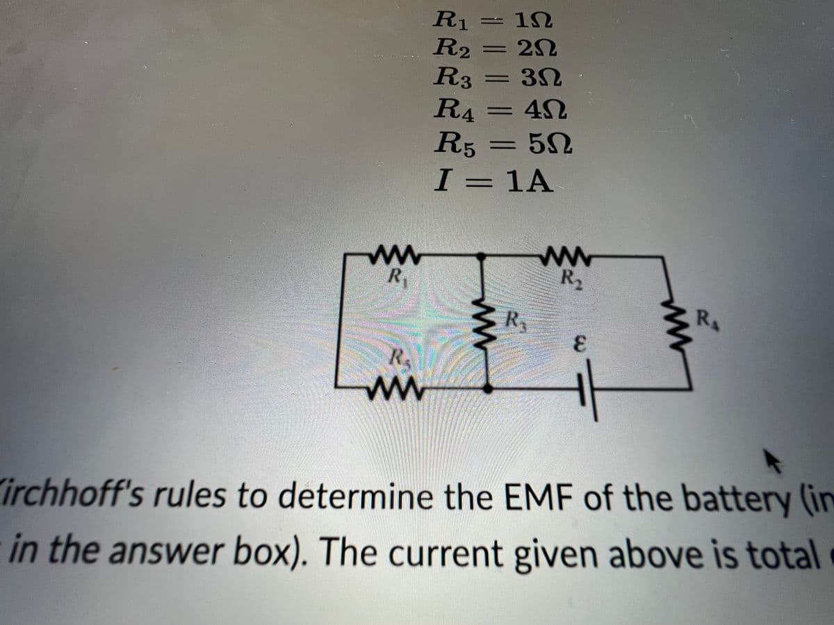 ww
R₁
R₂
ww
R₁ = 10
R₂ = 20
R3
= 3Ω
RA = 4Ω
R5 = 50
I = 1A
=
www
R₁
www
R₁₂
3
www
R₁
Kirchhoff's rules to determine the EMF of the battery (in
in the answer box). The current given above is total