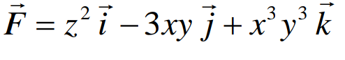 F = z?i - 3xy j+x'y° k
