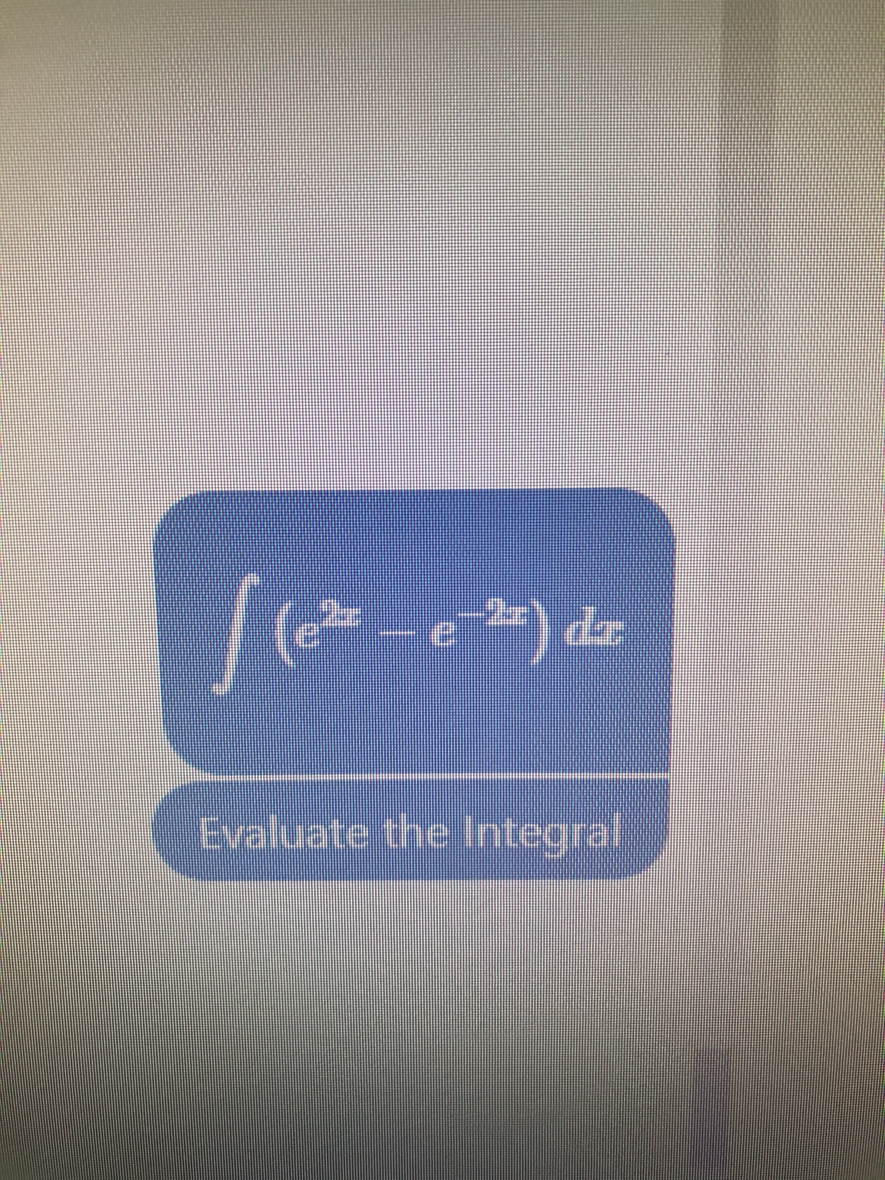 p (a- )|
Evaluate the Integral
