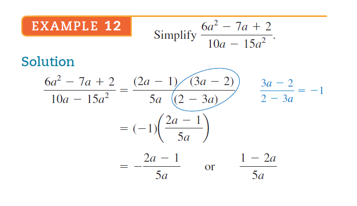 ба?
Simplify
10a
EXAMPLE 12
7a + 2
-
15a?
-
Solution
6a?
(2а —
1) (За — 2)
5а (2 — За)
Та + 2
За
-
- 1
10а —
15a?
2 — За
-
2a
= (-1)
5а
2a
1
1 – 2a
or
5а
5a
