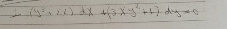 (y³ + 2x) dx + (3 xy² + 1) dy=0