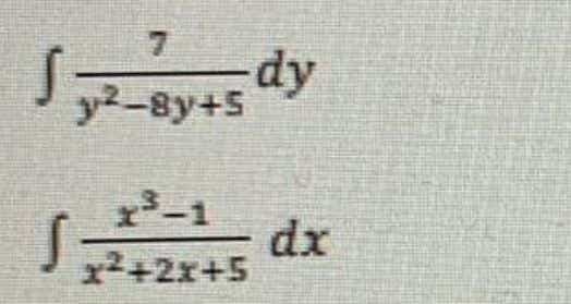 dy
y2-8y+5
13-1
dx
x2+2x+5
