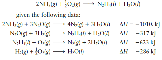 2NH3(g) + O₂(g)
given the following data:
2NH3(g) + 3N₂O(g) →→→ 4N₂(g) + 3H₂O(l)
N₂O(g) + 3H₂(g) →→→→N₂H4(1) + H₂O(l)
→→→→→N₂H4(1) + H₂O(l)
N₂H4(1) + O₂(g)
H₂(g) + O₂(g)
N₂(g) + 2H₂O(1)
H₂O(l)
ΔΗ = -1010. kJ
AH = -317 kJ
AH = -623 kJ
AH = -286 kJ