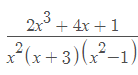 2x° + 4x +1
?(x+3)(x²–1)
2
