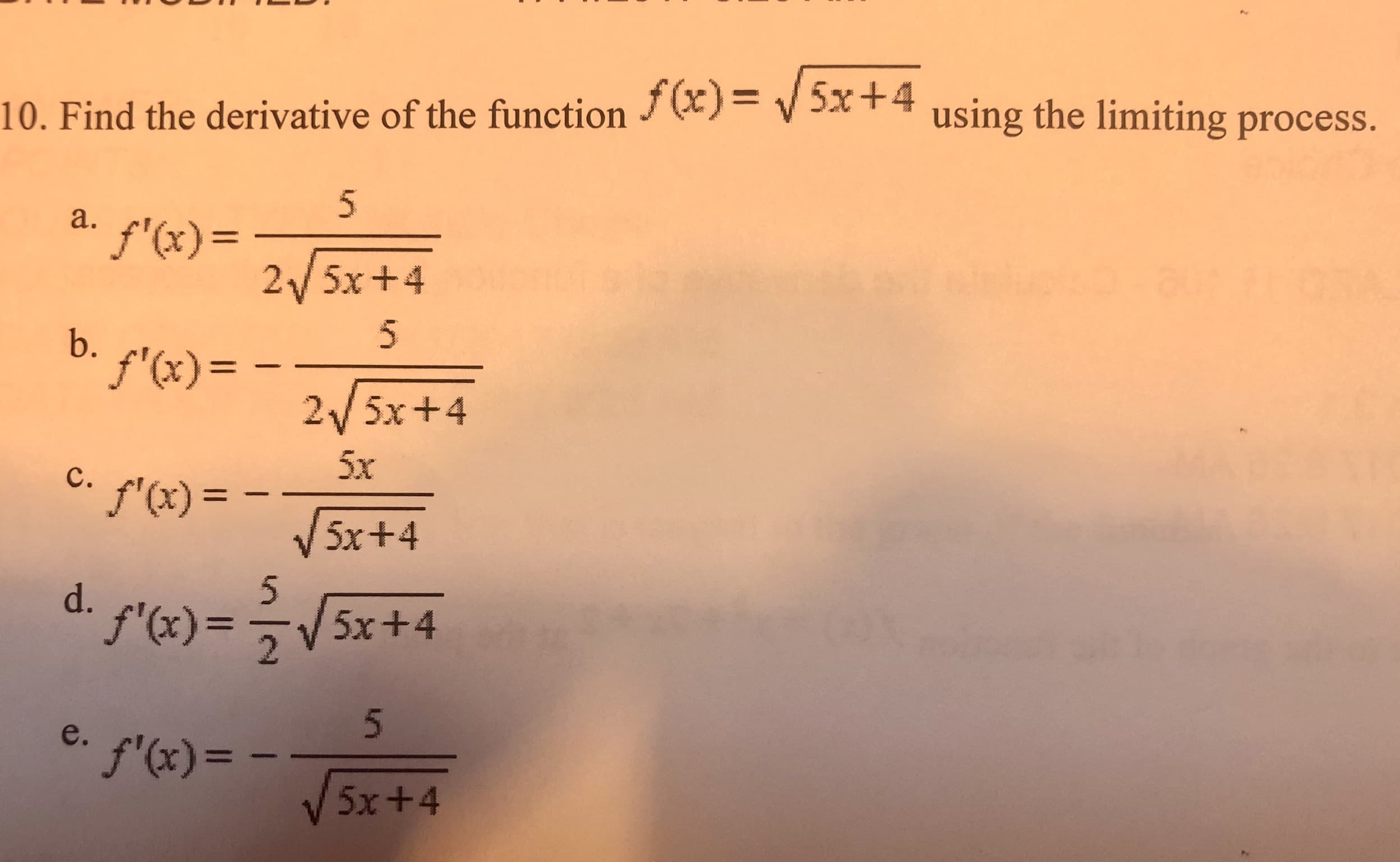 %3D
10. Find the derivative of the function )= V 5T4 using the limiting process.
