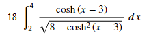 cosh (x – 3)
18.
dx
12 y8- сosh? (x — 3)
