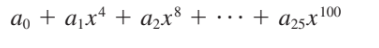 аo + ajx* + a,х8 + ... +
* a25x 100

