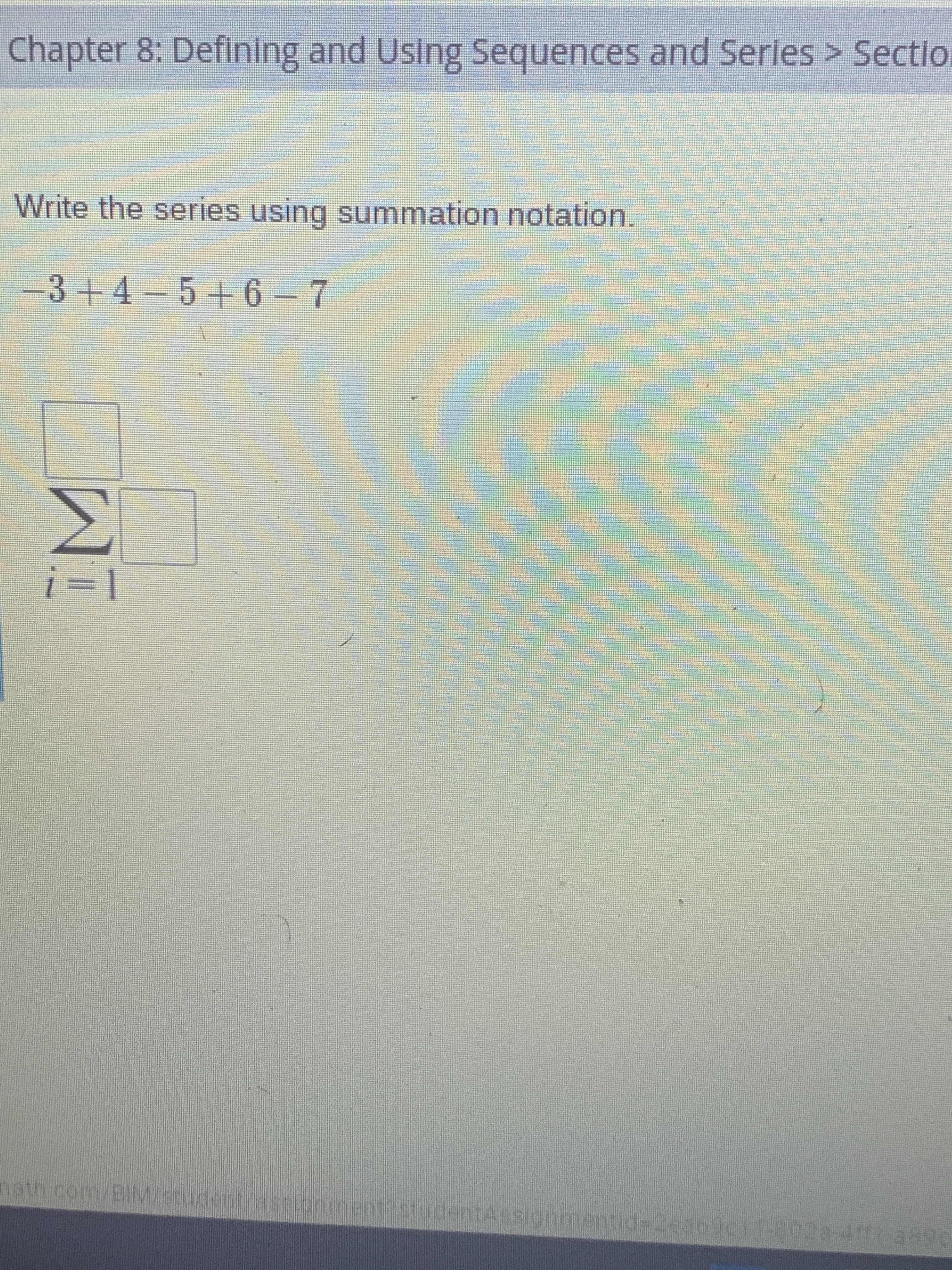 Write the series using summation notation.
-3+4-5+6- 7
