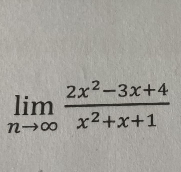 lim
NIX
2x2-3x+4
x²+x+1