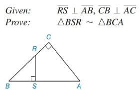 Given:
RS I AB, CB I AC
Prove:
ABSR
ДВСА
R
В
A
