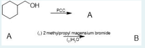 OH
PCC
A
() 2 methypropy magensium bromide
GH,0
A
