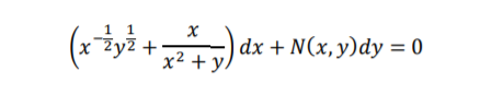 |dx + N(x,y)dy = 0
x² + y,
