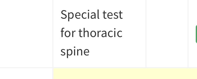 Special test
for thoracic
spine
