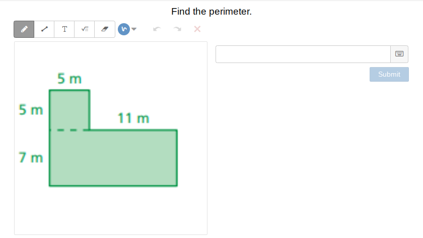 Find the perimeter.
T
5 m
Submit
5 m
11 m
7 m
