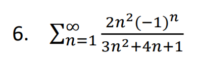2n2(-1)"
6. Ση-1
00
in=1
Зп2+4n+1
