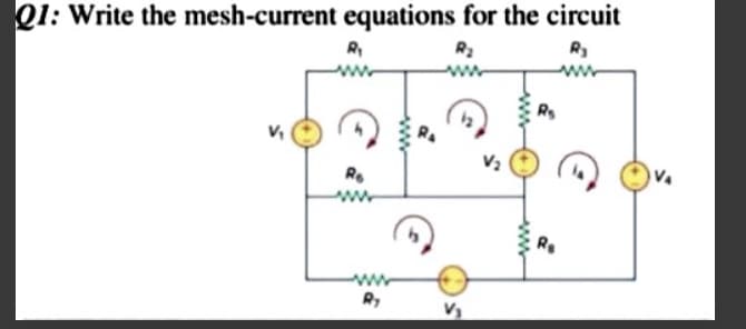 Q1: Write the mesh-current equations for the circuit
R2
R
Ro
ww
Ry
ww
