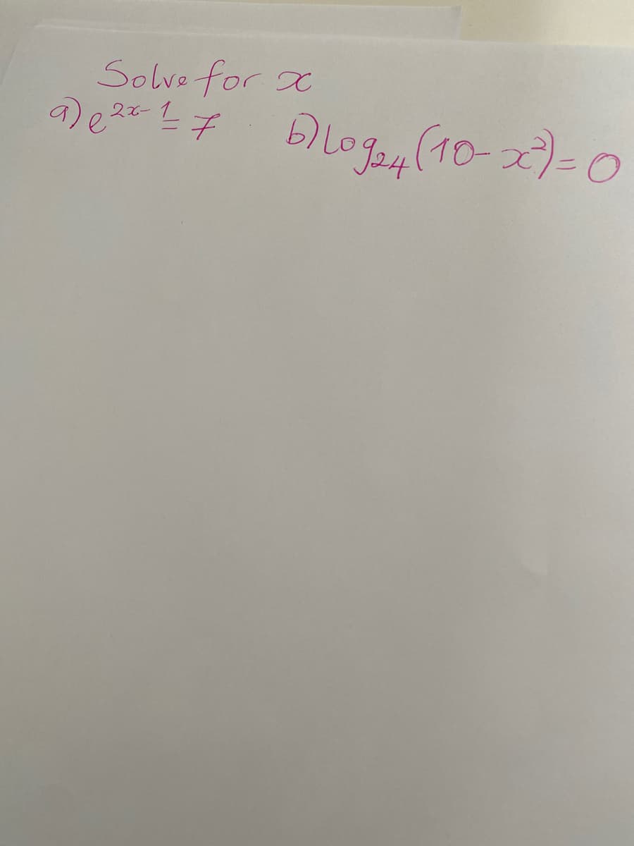 Solve for
(10-2)-0
2x-1
