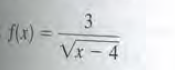 3
fx) =
Vx - 4
