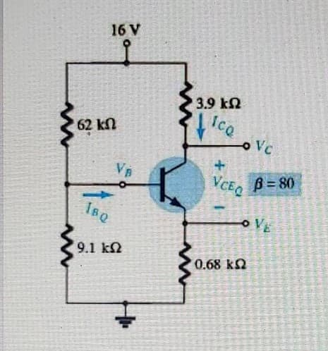 16 V
3.9 k2
Ice
oVc
62 kn
VCE
B = 80
Ise
9.1 k2
0.68 k
