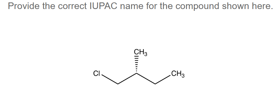 Provide the correct IUPAC name for the compound shown here.
CI.
CH3
O
CH3