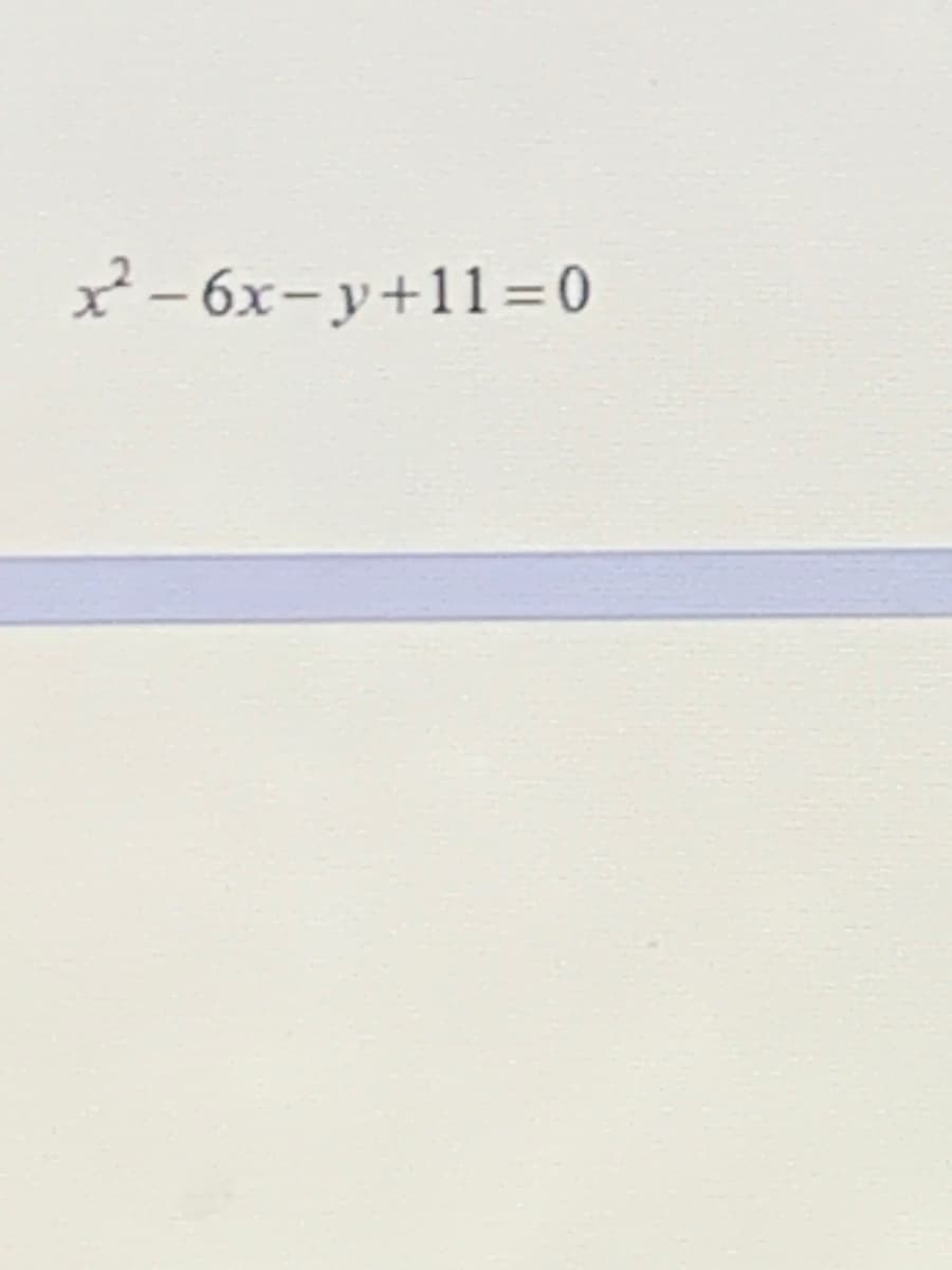 2 - 6x-y+11=0
