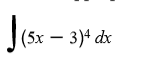 J(5x – 3)4 de
