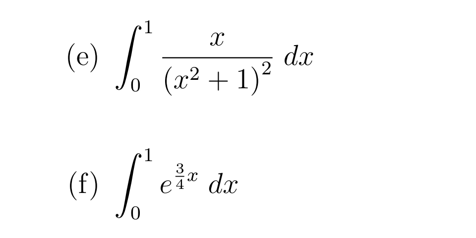 (e)
dx
(x² + 1)²
1
3
(f)
ež* dx
