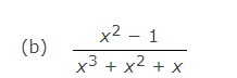 x2 - 1
(b)
x3 + x2 + x

